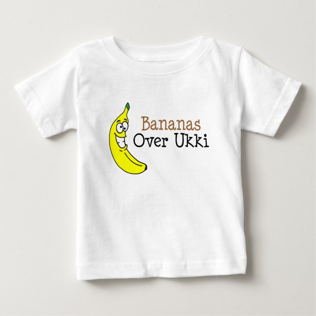Bananas Over Ukki Baby T-Shirt (Front)