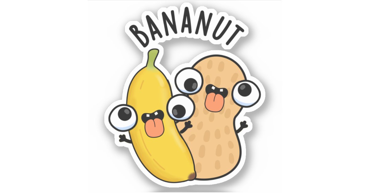 Bananut Funny Fruit Banana Pun Sticker | Zazzle