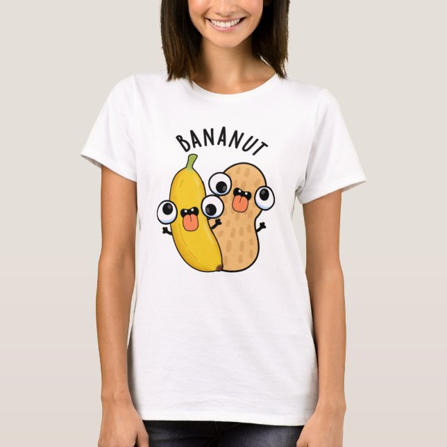 Bananut Funny Fruit Banana Pun  T-Shirt (Front)