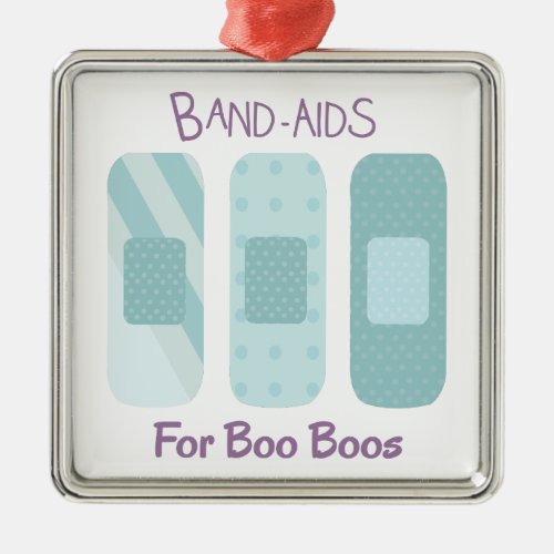 Band_Aids For Boo Boos Metal Ornament