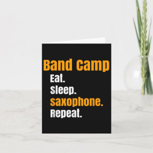Band Camp Eat Sleep Saxophone Repeat Summer  Card