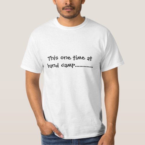 Band Camp Story T_Shirt