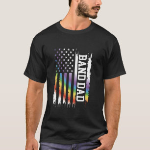 Band Dad United States Distressed Rainbow w US Fla T-Shirt