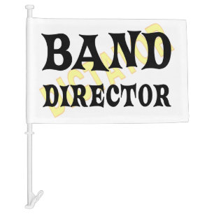 Band Director Dictator  Car Flag