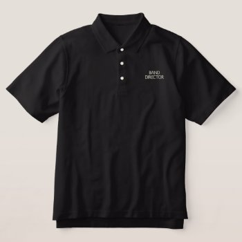 Band Director Embroidered Baseball Cap Embro Embroidered Polo Shirt by Luzesky at Zazzle