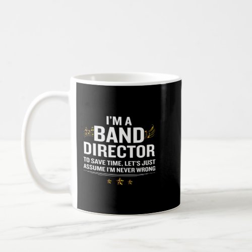 Band Director Funny Quote Gold Awesome Gift10png Coffee Mug