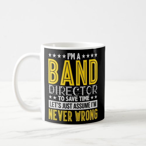 Band Director Music Conductor Gift  Coffee Mug