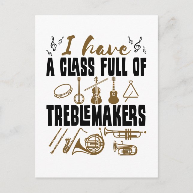 Band Director Teacher Class Full of Treblemakers Postcard (Front)