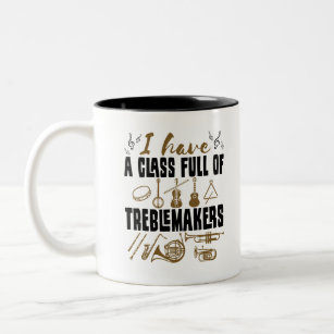 Band Director Teacher Class Full of Treblemakers Two-Tone Coffee Mug