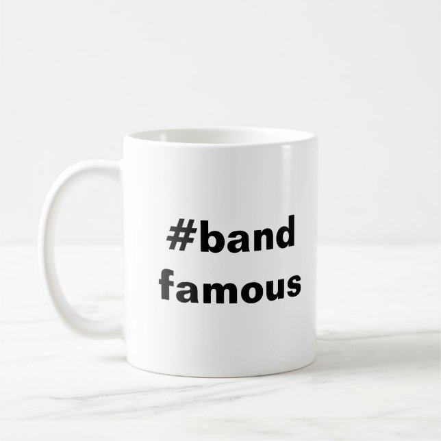 #Band Famous Mug #2 (Left)