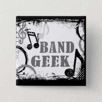Band Geek Pin by TeenMusicMerch at Zazzle