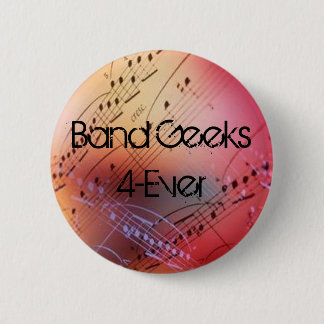 Band Geeks 4-Ever Pinback Button