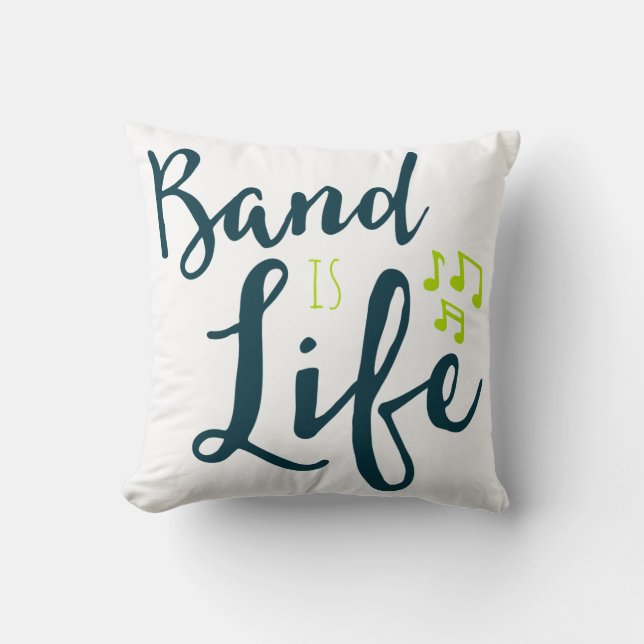 Band is Life Throw Pillow (Front)