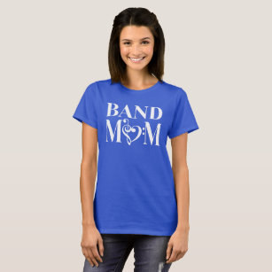 Band Mom Cute T-Shirt For Marching Band Mothers