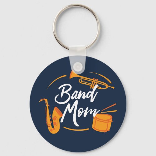 Band Mom Funny School Marching Band Keychain