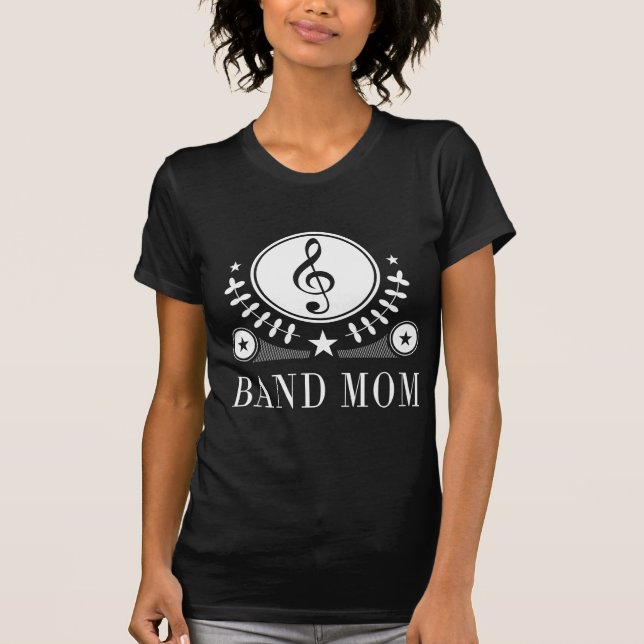 Band Mom Gift Idea T-Shirt (Front)