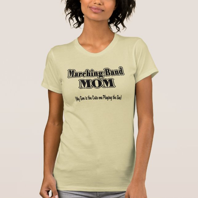 Band Mom Son Plays Sax T-Shirt (Front)