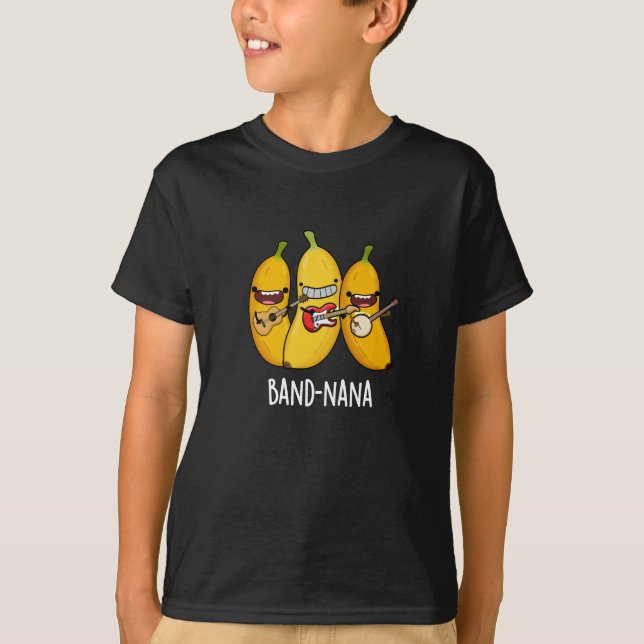 Band-nana Funny Fruit Banana Pun Dark BG T-Shirt (Front)