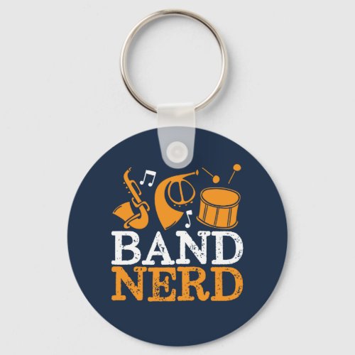 Band Nerd Funny and Cool Marching Band Keychain
