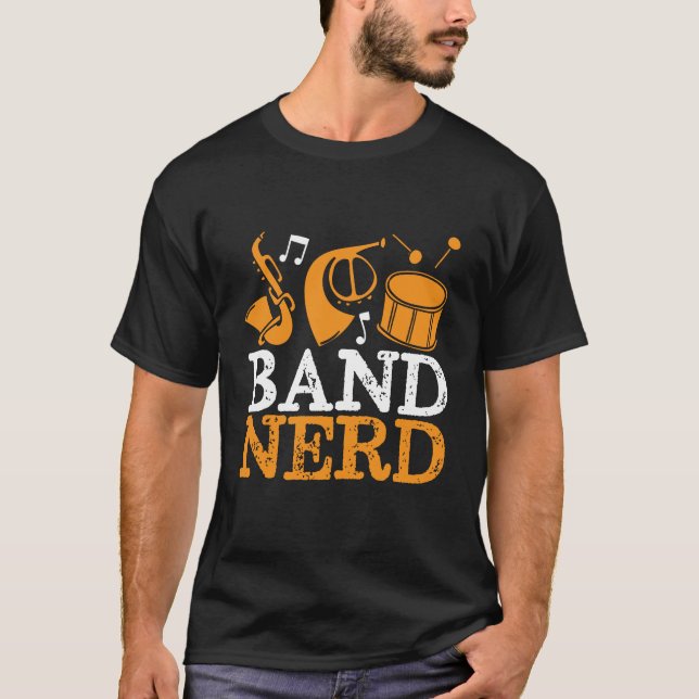 Band Nerd Funny and Cool Marching Band T-Shirt (Front)