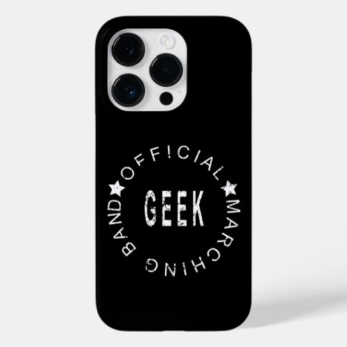 Band Quote Official Marching Band Geek Case_Mate iPhone 14 Pro Case
