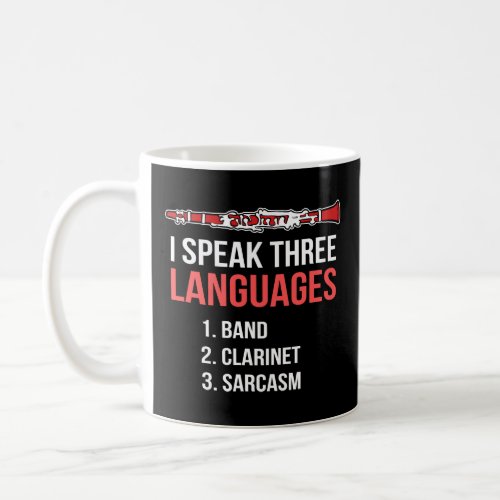 Band Sarcasm Clarinetist  Coffee Mug
