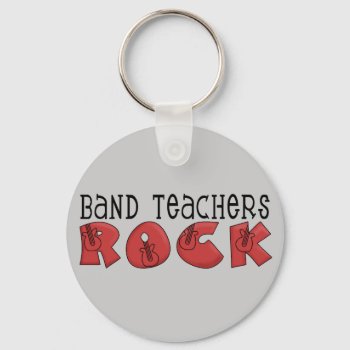 Band Teachers Rock Keychain by MishMoshTees at Zazzle