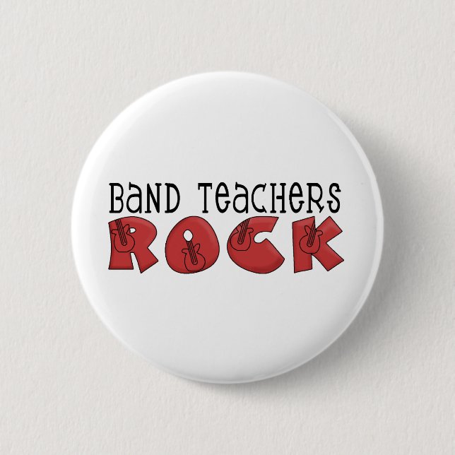 Band Teachers Rock Tshirts and Gifts Pinback Button (Front)