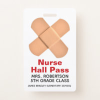Bandaids School Nurse Hall Pass Badge