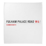 Fulham Palace Road  Bandana