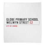 Globe Primary School Welwyn Street  Bandana