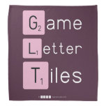 Game
 Letter
 Tiles  Bandana