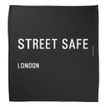 Street Safe  Bandana