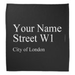 Your Name Street  Bandana