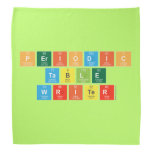 Periodic
 Table
 Writer  Bandana