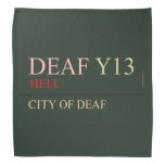 deaf  Bandana