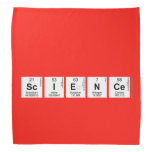 
 SCIENCE  Bandana