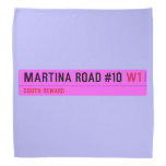 Martina Road #10  Bandana