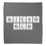 science
 rules  Bandana