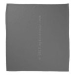   Bandana