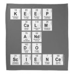 KEEP
 CALM
 AND
 DO
 SCIENCE  Bandana