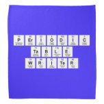 Periodic
 Table
 Writer  Bandana