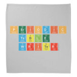 Periodic
 Table
 Writer  Bandana