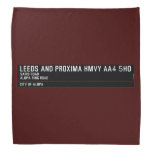 Leeds and Proxima HMVY  Bandana