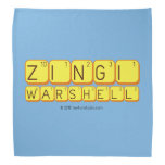    Zingi
 Warshell
   Bandana