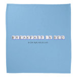 Breakfast In Bed  Bandana