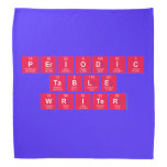 Periodic
 Table
 Writer  Bandana