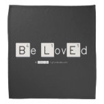 Be LovEd  Bandana
