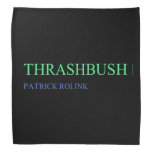 Thrashbush  Bandana