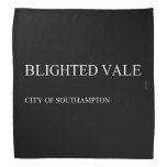 Blighted vale   Bandana